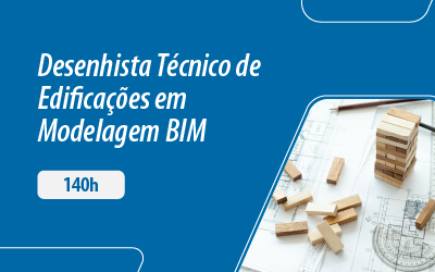 Desenhista Téc.Edificações em Modelagem BIM